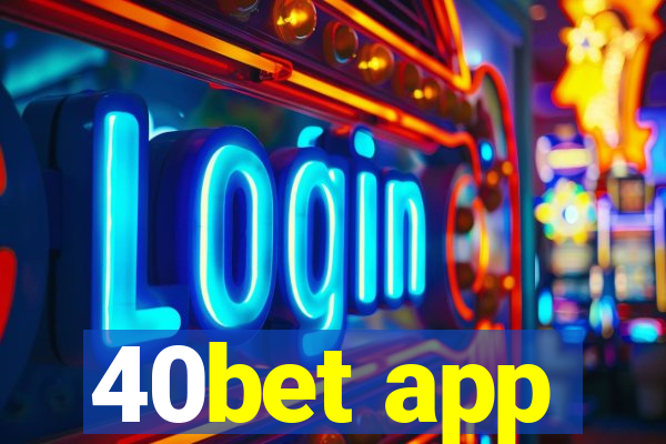 40bet app